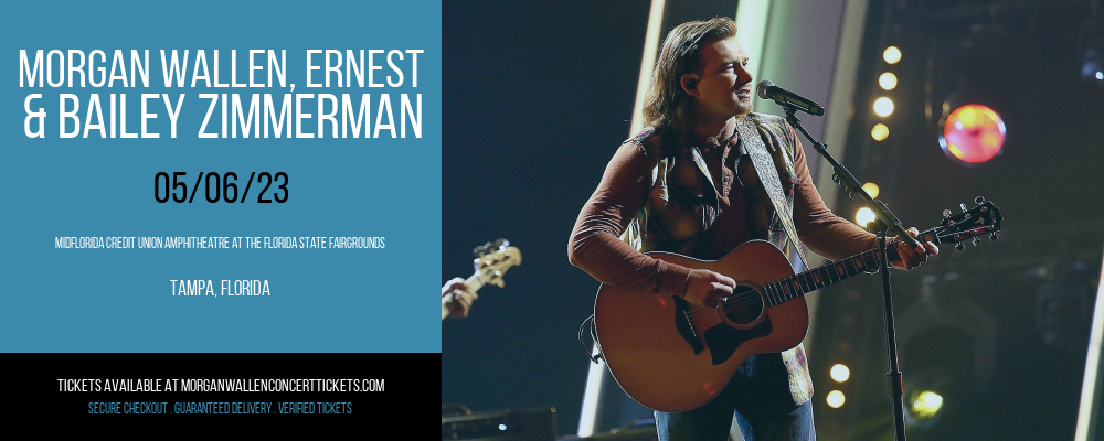 Morgan Wallen, Ernest & Bailey Zimmerman at Morgan Wallen Concert Tickets tickets Morgan Wallen, Ernest & Bailey Zimmerman at Morgan Wallen Concert Tickets